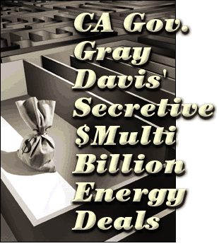 CA Gov. Gray Davis Secretive Energy Deals