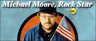 Michael Moore, Rock Star