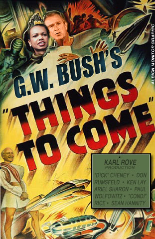 Bush Things to Come