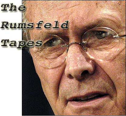 the rumsfeld tapes