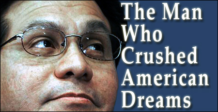 The Man Who Crushed American Dreams