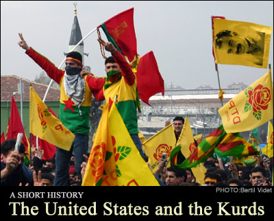 The United States and the Kurds: A Brief History 
