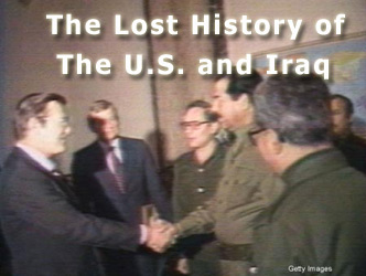 The Lost History of The U.S. and Iraq