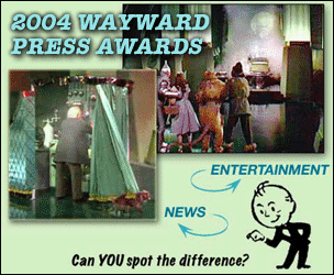  2004 WAYWARD PRESS AWARDS