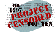 Top 10 Censored Stories of 1997