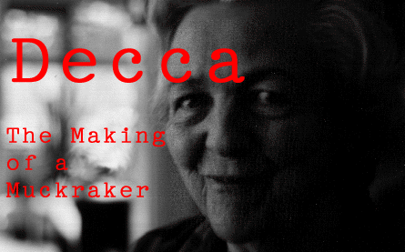Decca: The Making of a Muckraker