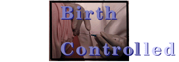 Birth Controlled