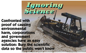 Ignoring Science